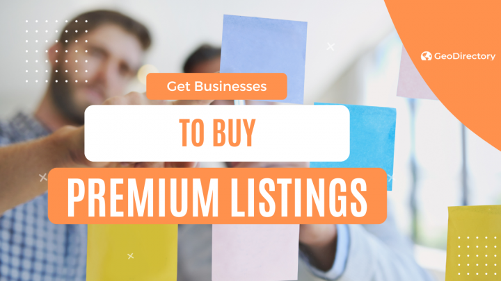 Come convincere le aziende ad acquistare inserzioni premium: 4 incentivi