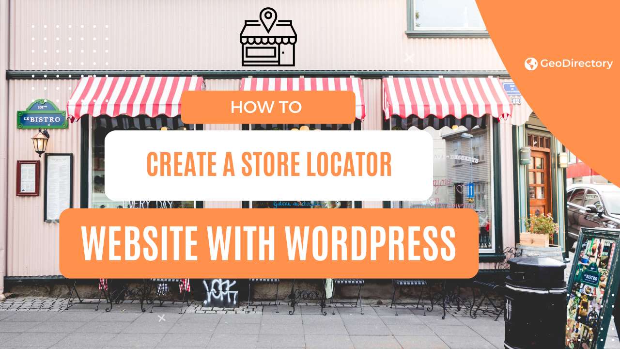 create a wordpress store locator website